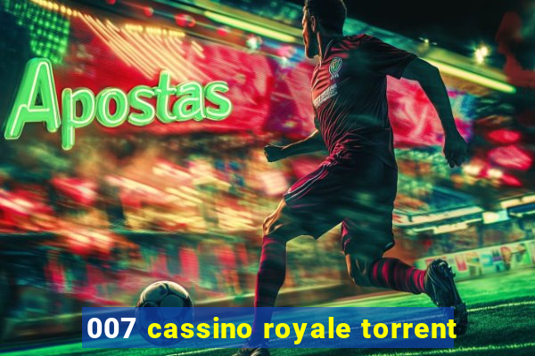 007 cassino royale torrent